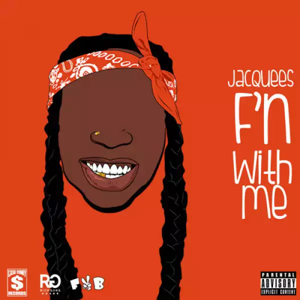 Jacquees - F’n With Me