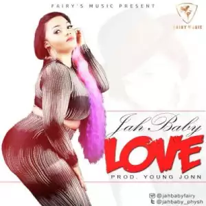 Jah Baby - Love (Prod. By Young John)
