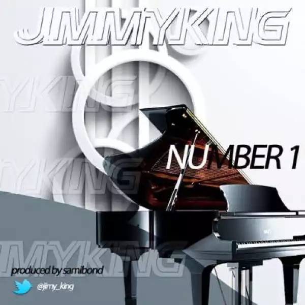 JimmyKing - Number 1 (Prod. By Samibond)