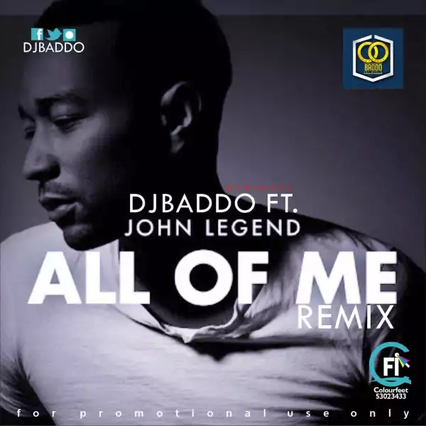 John Legend - All Of Me (DJ Baddo Remix)