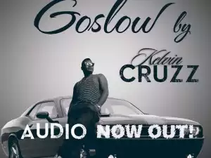 Kelvin Cruzz - Go Slow