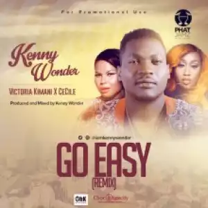 Kenny Wonder - Go Easy (Remix) ft. Victoria Kimani & Cecile