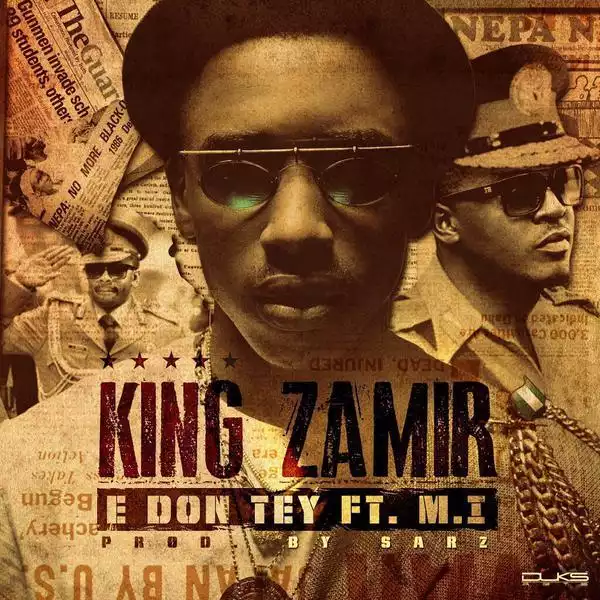 King Zamir - E Don Tey ft. M.I
