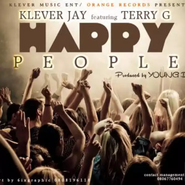 Klever Jay - Happy People ft Terry G