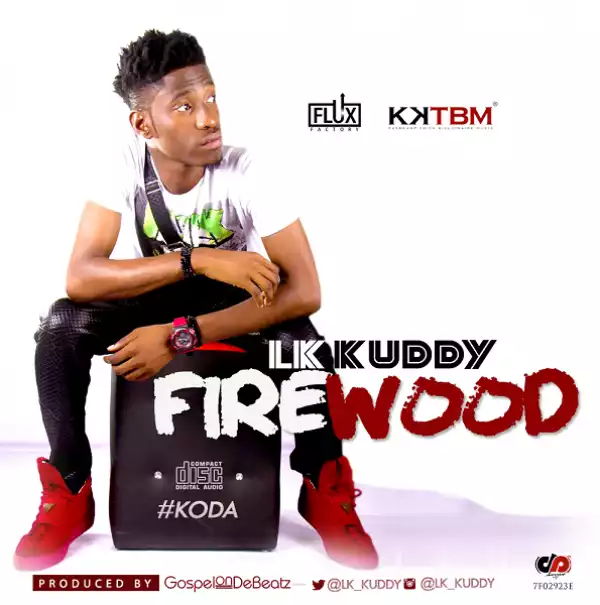 LK Kuddy - Firewood