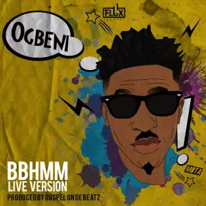 LK Kuddy - Ogbeni (BBHMM Live Version)