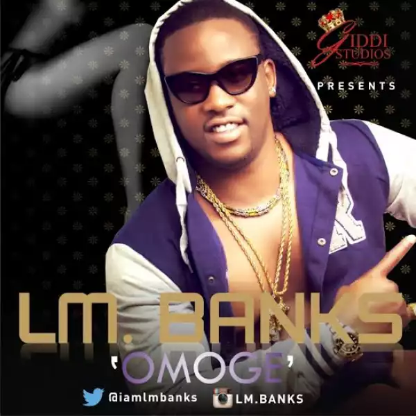 LM Banks - Omoge