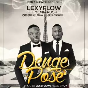 Lexyflow - Denge Pose ft. Yemi Rush