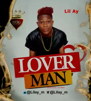 Lil AY - Lover Man