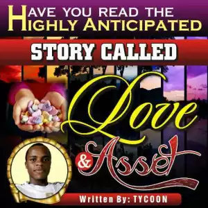 Must Read: Love and Asset Season 1