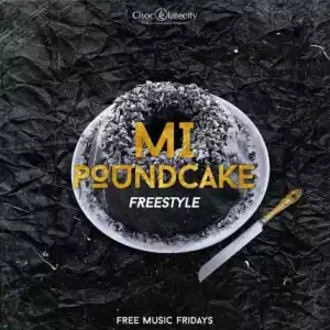 M.I Abaga - Pound Cake (Freestyle)