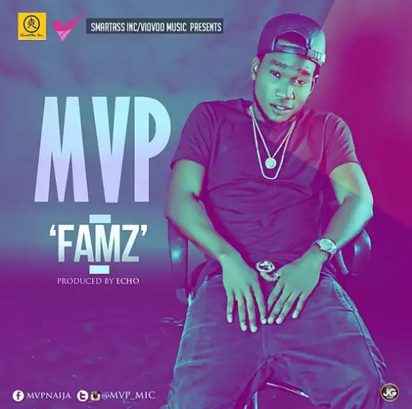 MVP - Fams (Prod by Echo)