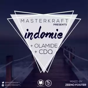 Masterkraft - Indomie Ft. Olamide & CDQ