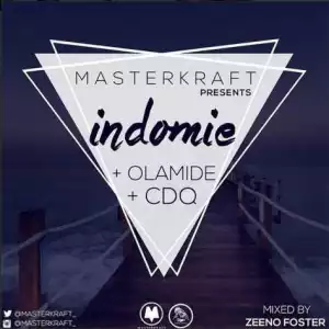 Masterkraft - Indomine (ft. Olamide & CDQ)