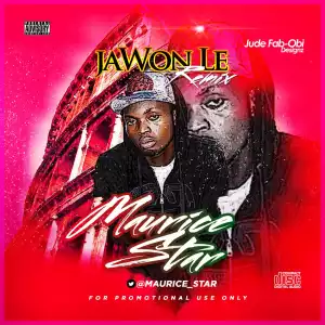 Mauricestar - Ja Won Le Remix Ft. Jaydeskeelz