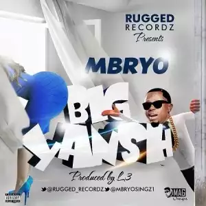 Mbryo - Big Yansh