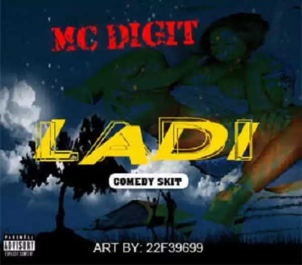 Mc Digit - Ladi (Comedy Skit)