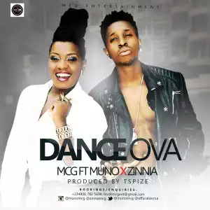 Mc Galaxy - Dance Ova Ft. Muno & Zinnia