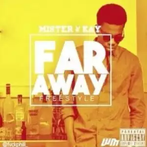 Mister Kay - Far Away