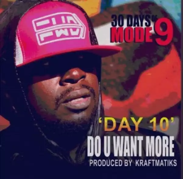 Modenine - Do U Want More (Prod. by KraftMatiks)