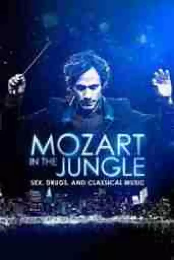 Mozart In The Jungle Season 1 Episode 1