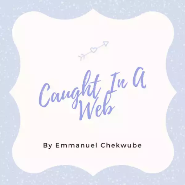 Must Read: Caught In A Web