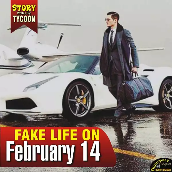 Must Read: Fake life on February 14