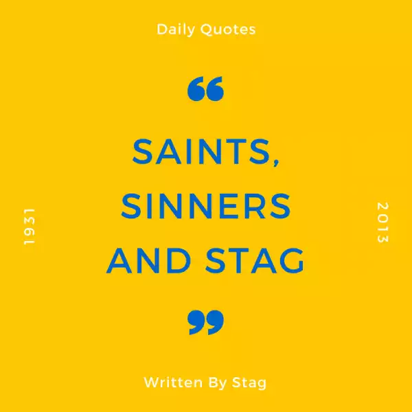 Must Read: Saints, Sinners And Stag (18 )