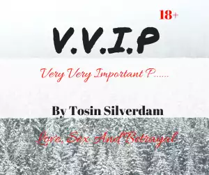 Must Read: V.V.I.P (Very Very Important P