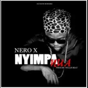 Nero X - Nimpa Nua Rmx (Prod. by WillisBeatz)