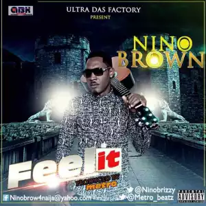 NinoBrown - Feel It