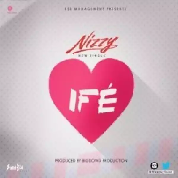 Nizzy - Ife (Love)