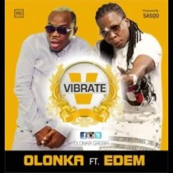 Olonka - Vibrate ft. Edem
