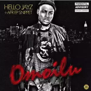 Omoilu - Hello Jay Z