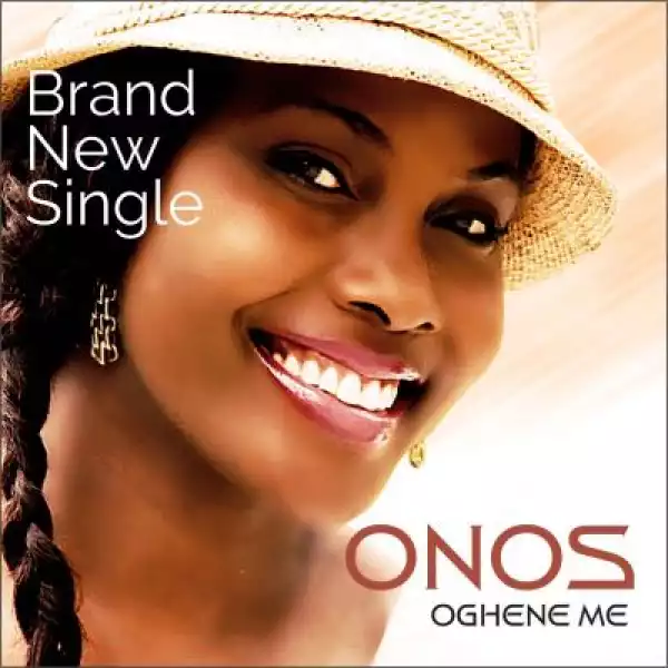 Onos - Oghene Me (My God)