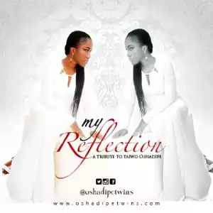 Oshadipe Kehinde - My Reflection