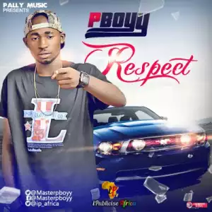P-Boyy - Respect