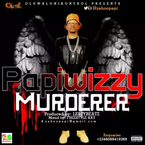 Papiwizzy - Murderer