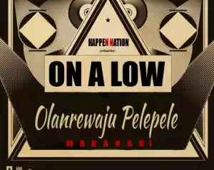 PelePele - On A Low