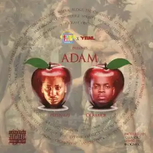 Pepenazi - Adam ft. Olamide