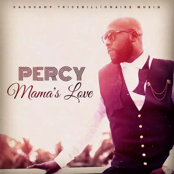 Percy - Mama’s Song