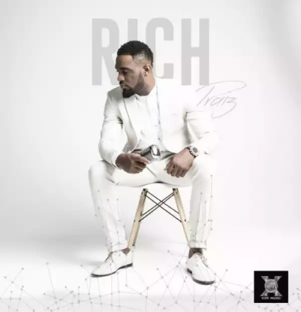 Rich and Famous BY Praiz