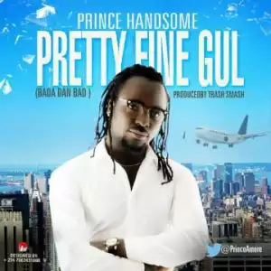 Prince Handsome - Pretty Fine Gul