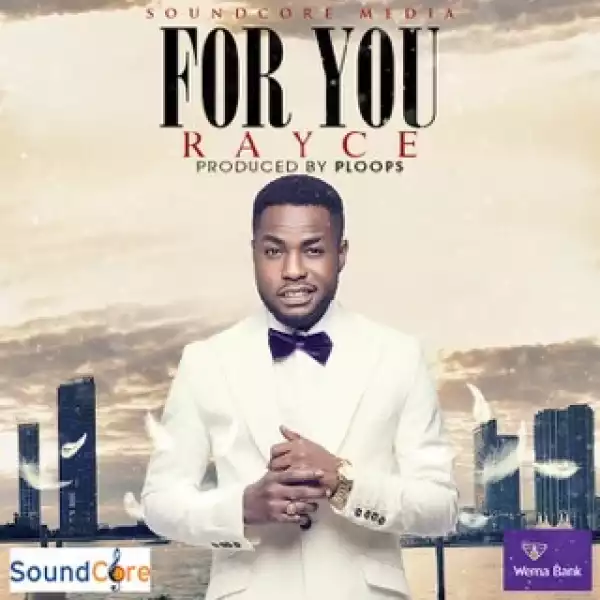 Rayce – For You