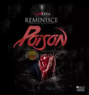 Reminisce - Poison (Freestyle)