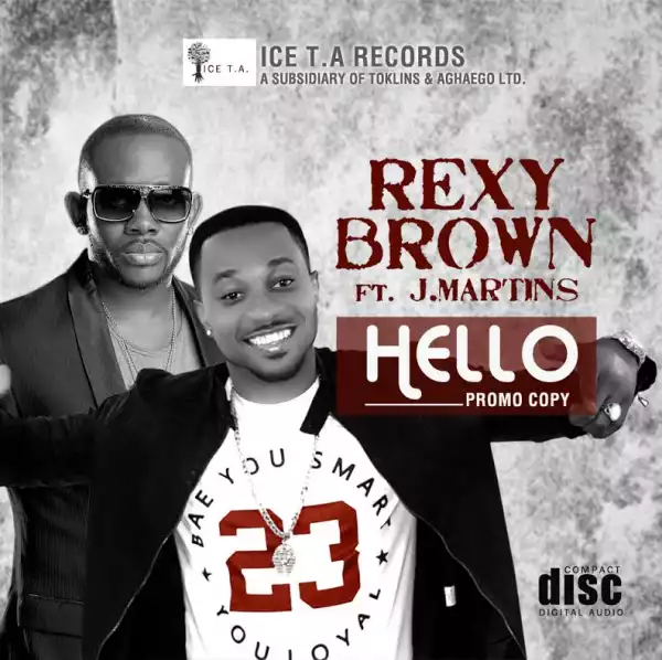 Rexy Brown - Hello Ft. J. Martins