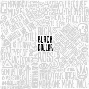 Black Dollar BY Rick Ross
