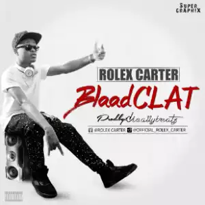 Rolex Carter - BlaadClat