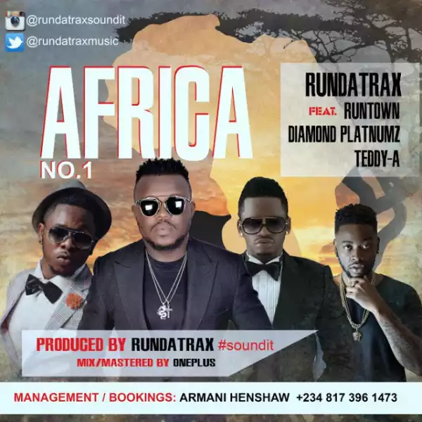 Rundatrax - Africa No. 1 Ft. Runtown, Daimond & Teddy