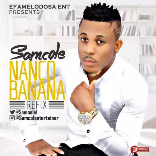 Samcole - Nanko Banana (Refix)